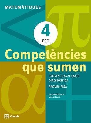 Competències que sumen. Matemàtiques 4 ESO | 9788421853047 | García Pérez, Fernando / Veiga Giménez, Manuel