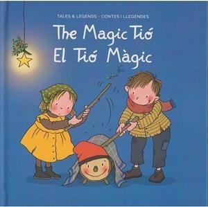The Magic Tió / El Tió Màgic | 9791399087161 | Gallardo Sánchez, Pedro