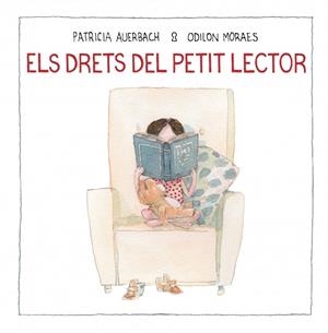 Els drets del petit lector | 9788448852733 | Auerbach, Patricia / Moraes, Odilon