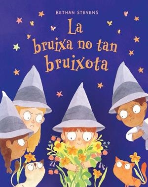 LA BRUIXA NO TAN BRUIXOTA | 9788467976946 | STEVENS, BETHAN