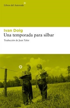 Una temporada para silbar | 9788492663422 | Doig, Ivan / Doig, Ivan