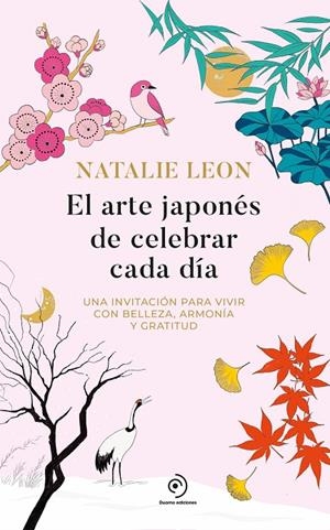 El arte japonés de celebrar cada día | 9788419834942 | Leon, Natalie