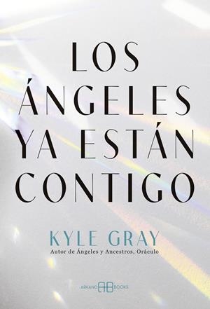 Los ángeles ya están contigo | 9788419510617 | Gray, Kyle