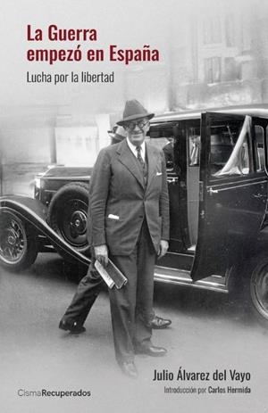 LA GUERRA EMPEZÓ EN ESPAÑA | 9788494563560 | Álvarez del Vayo, Julio