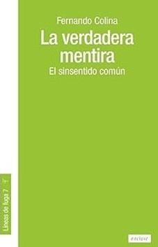 La verdadera mentira | 9788412864564 | Colina Pérez, Fernando
