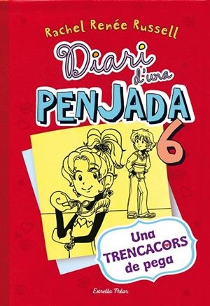 Diari d'una penjada 6. Una trencacors de pega | 9788490574171 | Russell, Rachel Renée