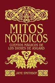 MITOS NORDICOS - CUENTOS MAGICOS DE LOS DIOSES DE ASGARD | 9788410101968 | SMITHSON, JANE