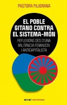 EL POBLE GITANO CONTRA EL SISTEMA-MÓN | 9788446057888 | , Pastora Filigrana García