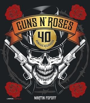 Guns N' Roses. 40 aniversario | 9788448043469 | Popoff, Martin