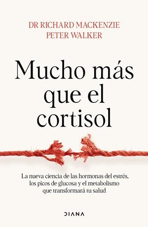 Mucho más que el cortisol | 9788411192811 | , Dr. Richard Mackenzie / Walker, Peter