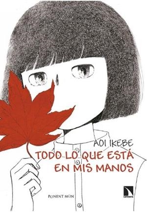 TODO LO QUE ESTÁ EN MIS MANOS | 9788418309854 | Ikebe, Aoi