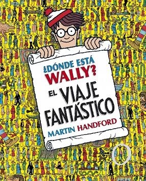 ¿Dónde está Wally? - El viaje fantástico | 9788415579724 | Handford, Martin