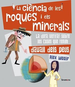 La ciència de les roques i els minerals | 9788490264232 | Woolf, Alex