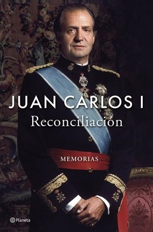 Reconciliación | 9788408296225 | , Juan Carlos I
