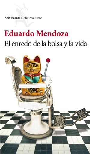 El enredo de la bolsa y la vida | 9788432210006 | Mendoza, Eduardo