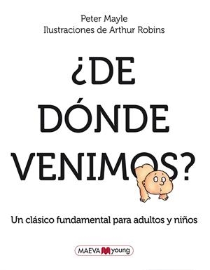 ¿De dónde venimos? | 9788415120421 | Mayle, Peter / Robins, Arthur
