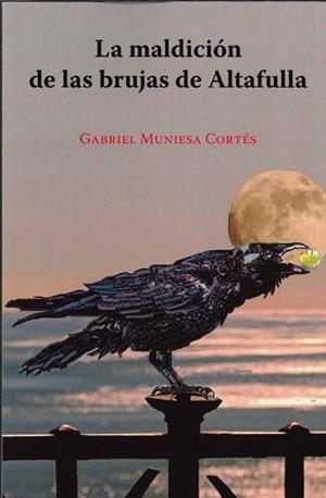 La maldición de las brujas de Altafulla | 9788412955057 | Gabriel Muniesa Cortés