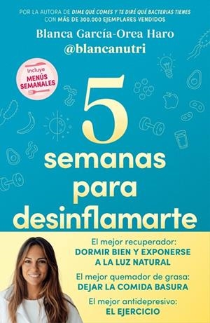 5 semanas para desinflamarte | 9788418055683 | García-Orea Haro (@blancanutri), Blanca