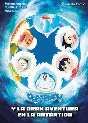 Doraemon: Nobita y y la gran aventura de la Antártida | 9791387780968 | Fujio, Fujiko F.