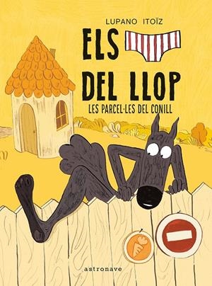 ELS CALÇOTETS DEL LLOP 09. LES PARCEL·LETES DEL CONILL | 9788467979978 | Lupano, Wilfrid / Itoïz, Mayana