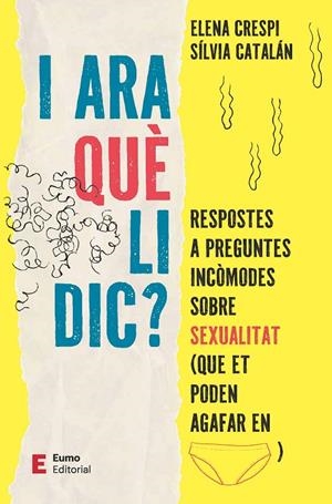I ara què li dic? | 9788497668613 | Catalán Navarro, Sílvia / Crespi Asensio, Elena