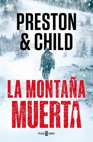 La montaña muerta (Nora Kelly 4) | 9788401036934 | Child, Lincoln / Preston, Douglas