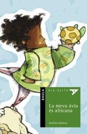 La meva àvia és africana | 9788447911349 | Schwarz, Annelies