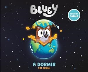 Bluey. Un conte - A dormir (edició en català) | 9788448869014 | , Bluey