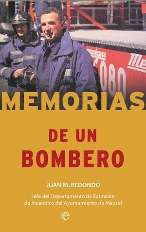 Memorias de un bombero | 9788490609934 | Redondo Toral, Juan M.