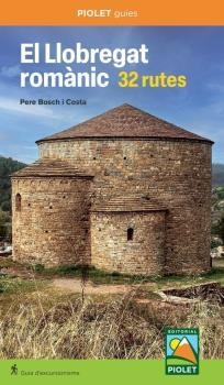 El Llobregat romànic. 32 rutes | 9788412689020 | Bosch i Costa, Pere