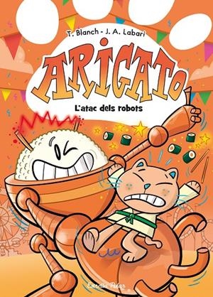 Arigato 6. L'atac dels robots | 9791387782573 | , Teresa Blanch