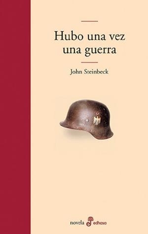 Hubo una vez una guerra | 9788435009119 | Steinbeck, John