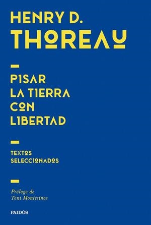 Pisar la tierra con libertad | 9788449344701 | Thoreau, Henry David