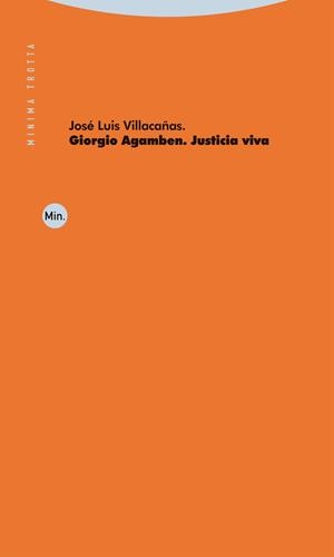 Giorgio Agamben. Justicia viva | 9788413642468 | Villacañas, José Luis