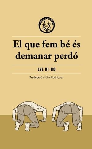 El que fem bé és demanar perdó | 9791399156904 | Lee Ki-ho,