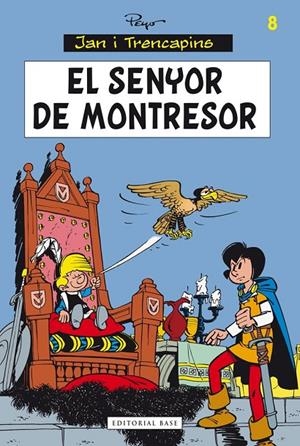 Jan i Trencapins 8. El senyor de Montresor | 9788415711834 | Culliford, Pierre (Peyo)