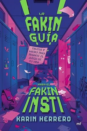 La fakin guía para el fakin insti | 9788427054738 | Herrero, Karin