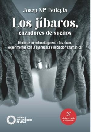 LOS JIBAROS CAZADORES DE SUEÑOS | 9791399136609 | , JOSEP Mª FERICGLA