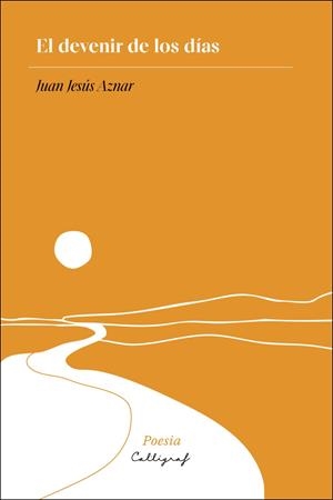 El devenir de los días | 9791399045956 | Aznar del Águila, Juan Jesús
