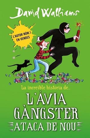 La increïble història de... - L'àvia gàngster ataca de nou | 9788419169648 | Walliams, David