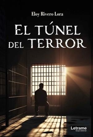 El túnel del terror | 9791370292775 | , Eloy Rivero Lora