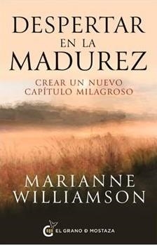 DESPERTAR EN LA MADUREZ | 9791399075250 | , Marianne Williamson