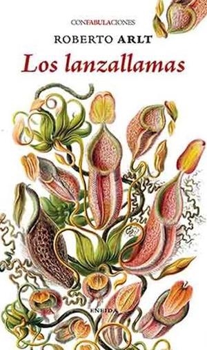 Los lanzallamas | 9788417726096 | Arlt, Roberto