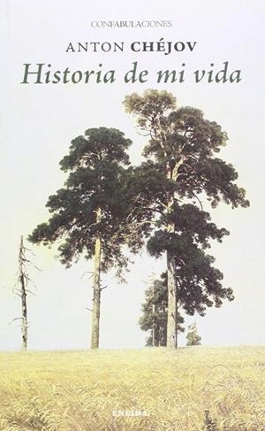 Historia de mi vida | 9788415458494 | Chejov, Anton Pavlovich