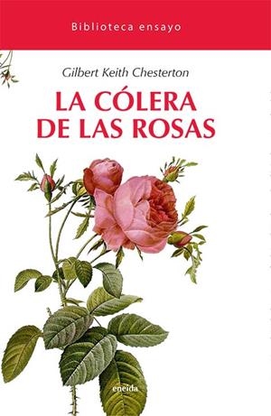 La cólera de las rosas | 9788415458722 | Chesterton, Gilbert Keith / Sotuela Elorriaga, Lur