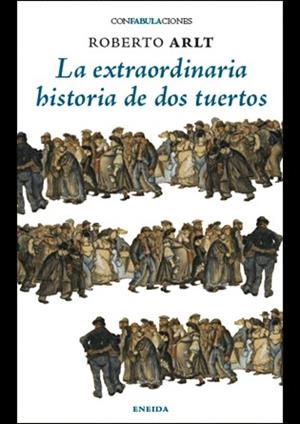 La extraordinaria historia de dos tuertos | 9788415458609 | , Roberto Arlt