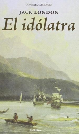 El idólatra | 9788415458203 | London, Jack