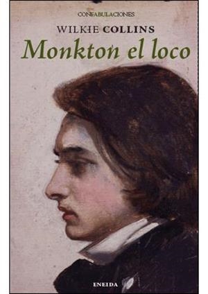 Monkton el loco | 9788415458425 | Collins, Wilkie