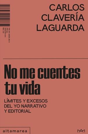 No me cuentes tu vida | 9788410435384 | Clavería Laguarda, Carlos