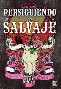 Persiguiendo lo salvaje | 9791387601652 | Rose, Elliot